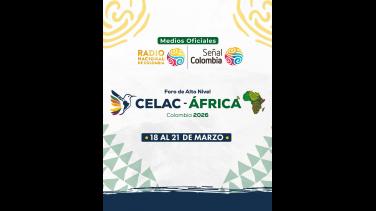 RTVC es el medio oficial del Foro de Alto Nivel CELAC-África 2026